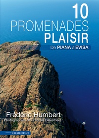 Frédéric Humbert - 15 promenades "plaisir" de Piana à Evisa.