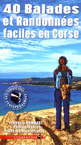 40 balades et randonnées faciles en Corse