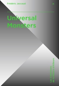 Frédéric Jaccaud - Universal Monsters.