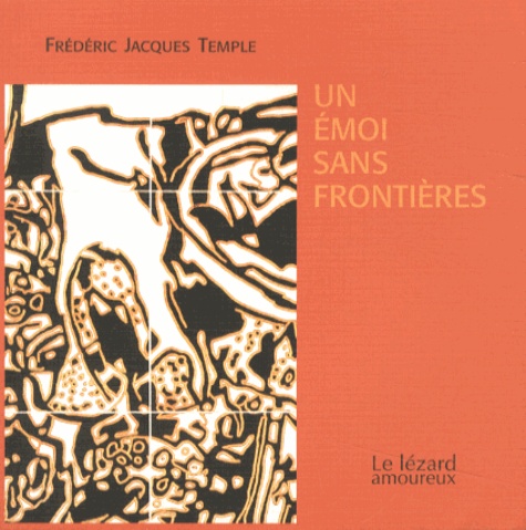 Frédéric Jacques Temple - Un émoi sans frontières.
