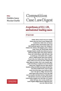 Frédéric Jenny et Nicolas Charbit - Competition Case Law Digest - A synthesis of EU, US and national leading cases.