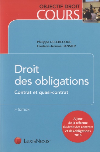 Frédéric-Jérôme Pansier et Philippe Delebecque - Droit des obligations - Contrat et quasi-contrat.