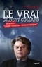 Frédéric-Joël Guilledoux et Laurent d' Ancona - Le Vrai Gilbert Collard - Mission "casse-couilles démocratique".
