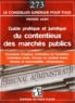 Frédéric Julien - Guide pratique et juridique du contentieux des marchés publics.