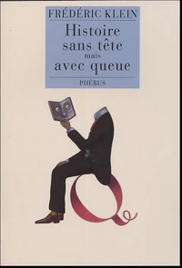 Histoire sans tête mais avec queue