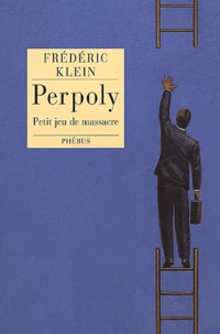 Perpoly. Petit Jeu De Massacre
