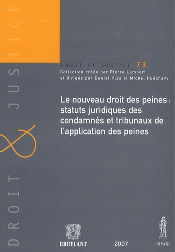 Frédéric Krenc et Sébastien Van Drooghenbroeck - Le nouveau droit des peines : statuts juridiques des condamnés et tribunaux de l'application des peines.