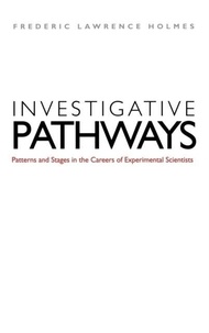 Frederic-L Holmes - Investigative Pathways.