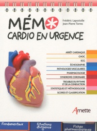 Frédéric Lapostolle - Mémo cardio en urgence.