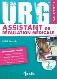 Frédéric Lapostolle - URG assistant de régulation médicale.