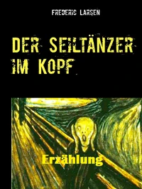 Der Seiltänzer im Kopf