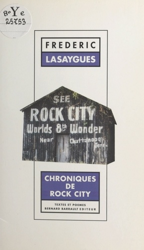 Chroniques de Rock city. Enclumes et frelons, textes et poèmes
