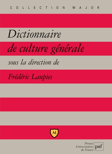 Frédéric Laupies - Dictionnaire de culture générale.