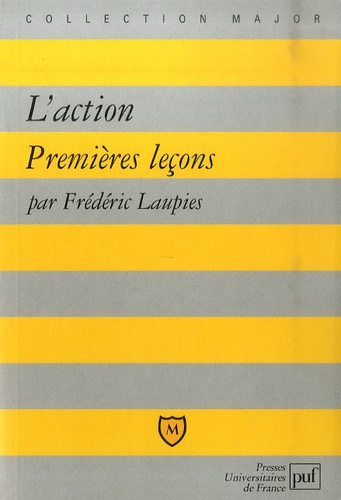 Frédéric Laupies et  Collectif - L'action - Premières leçons.