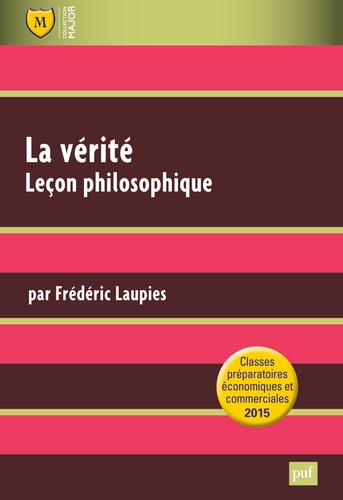 Frédéric Laupies - La vérité, leçons philosophiques.