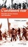 Frédéric Laurent - L'orchestre noir - Enquête sur les réseaux néo-fascistes.