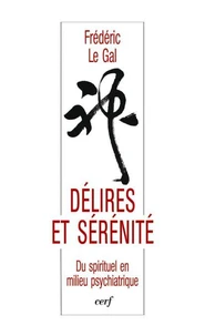 Délires et sérénité