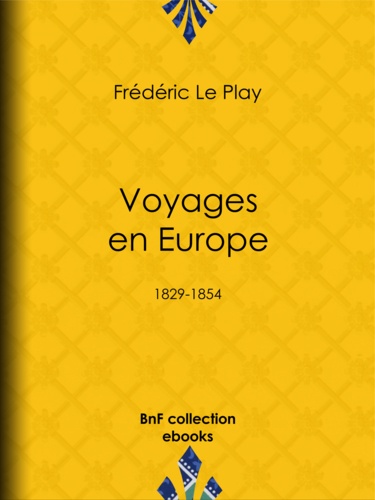 Voyages en Europe. 1829-1854