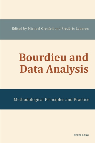 Frédéric Lebaron et Michael Grenfell - Bourdieu and Data Analysis - Methodological Principles and Practice.