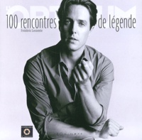 Frédéric Lecomte - 100 rencontres de légende.