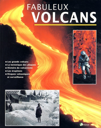 Frédéric Lécuyer et  Collectif - Fabuleux Volcans.