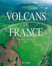 Frédéric Lécuyer - Volcans de France.