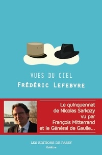 Frédéric Lefebvre - Vu du ciel.