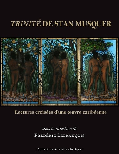 Trinité de Stan Musquer. Lectures croisées d'une oeuvre caribéenne