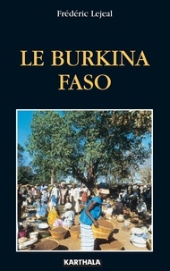 Frédéric Lejeal - Le Burkina Faso.