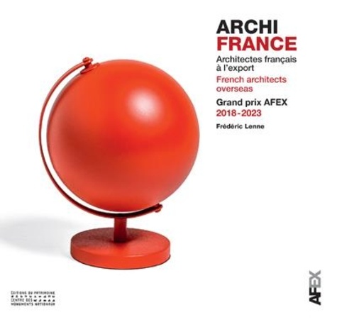 Frédéric Lenne - Archi France - Architectures français à l'export, Grand prix AFEX 2018-2023.