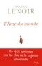 Frédéric Lenoir - L'âme du monde.