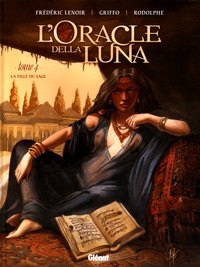 Frédéric Lenoir et  Griffo - L'Oracle della Luna Tome 4 : La fille du sage.