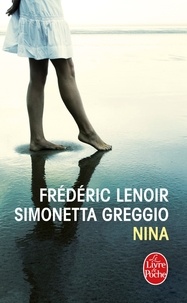 Frédéric Lenoir et Simonetta Greggio - Nina.