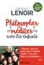 Frédéric Lenoir - Philosopher et méditer avec les enfants. 1 CD audio