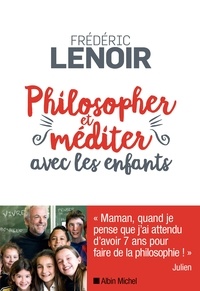 Livres audio gratuits au Royaume-Uni Philosopher et méditer avec les enfants par Frédéric Lenoir