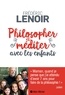Frédéric Lenoir - Philosopher et méditer avec les enfants.