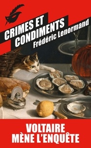 Frédéric Lenormand - Crimes et condiments.