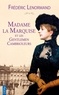 Frédéric Lenormand - Madame la Marquise et les gentlemen cambrioleurs.