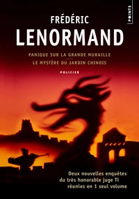 Panique sur la Grande Muraille ; Le mystère du jardin chinois