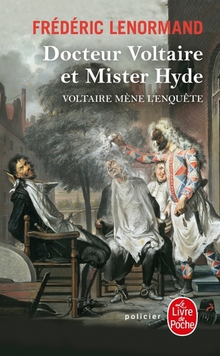 Voltaire mène l'enquête  Docteur Voltaire et Mister Hyde