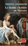 Frédéric Lenormand - Voltaire mène l'enquête  : Le diable s'habille en Voltaire.