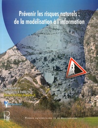 Frédéric Leone et Freddy Vinet - Prévenir les risques naturels : de la modélisation à l'information.