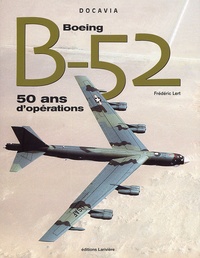Frédéric Lert - Boeing B-52 - 50 ans d'opérations.