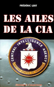 Frédéric Lert - Les ailes de la CIA.