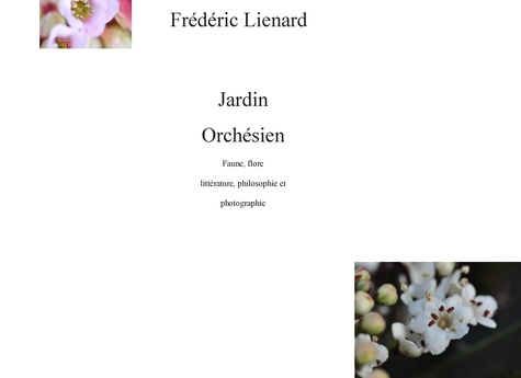 Jardin orchésien. Faune, flore, littérature, philosophie et photographie