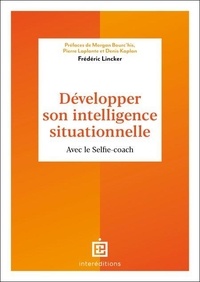 Téléchargements en ligne de livres sur l'argent Développer son intelligence situationnelle - Avec le Selfie coach par Frédéric Lincker (Litterature Francaise) 9782729625047