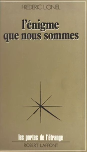 L'Énigme que nous sommes