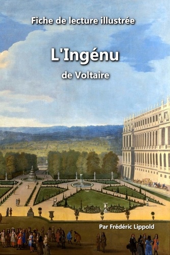  Frédéric Lippold - Fiche de lecture illustrée - L'Ingénu, de Voltaire.