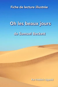 Fiche de lecture illustrée - Oh les beaux jours, de Samuel Beckett