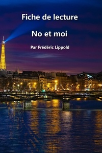  Frédéric Lippold - Fiche de lecture - No et moi.